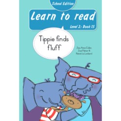 Learn to read (Level 2)15: Tippie finds fluff (School Edition)