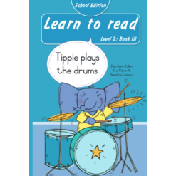 Learn to read (Level 2)18: Tippie plays the drums (School Edition)