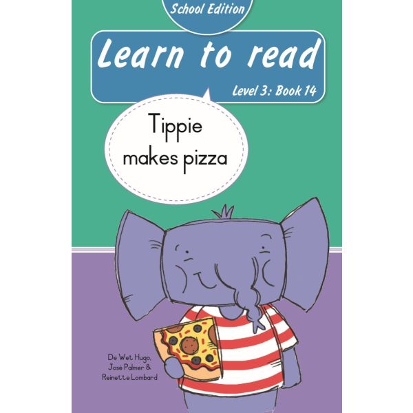 Learn to read (Level 3)14: Tippie makes pizza (School Edition)
