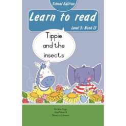 Learn to read (Level 3)17: Tippie and the insects (School Edition)