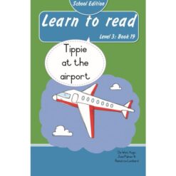 Learn to read (Level 3)19: Tippie at the airport (School Edition)