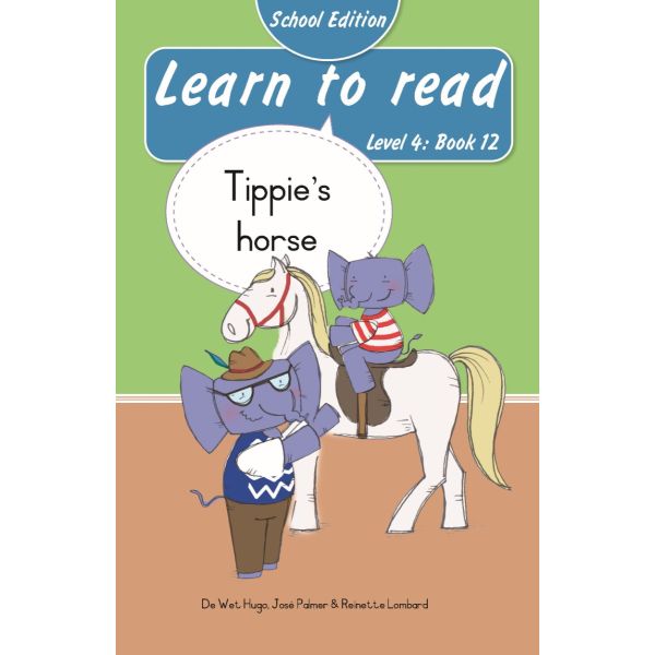 Learn to read (Level 4)12 Tippie's horse (School Edition)