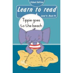 Learn to read (Level 4)14: Tippie goes to the beach (School Edition)