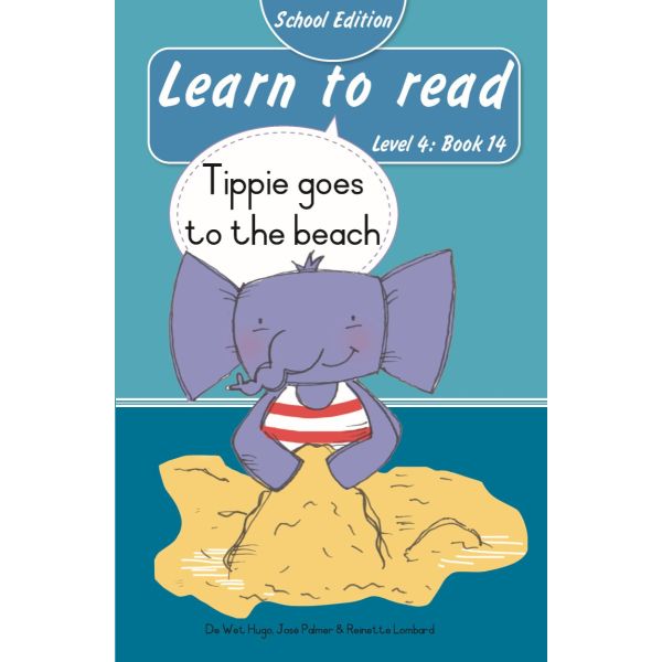 Learn to read (Level 4)14: Tippie goes to the beach (School Edition)