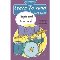 Learn to Read (Level 5)15: Tippie and the band (School Edition)