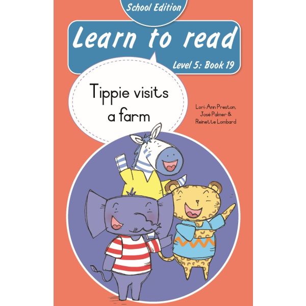 Learn to Read (Level 5)19: Tippie visits a farm (School Edition)
