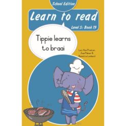 Learn to Read (Level 5)20: Tippie learns to braai (School Edition)