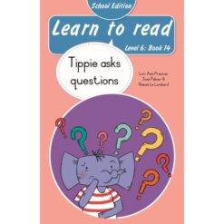 Learn to Read (Level 6)14: Tippie asks questions (School Edition)
