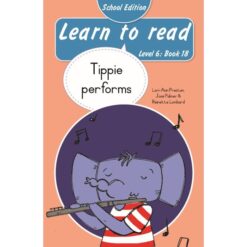 Learn to Read (Level 6)18: Tippie performs (School Edition)