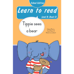 Learn to read (Level R) 12: Tippie sees a bear (School Edition)