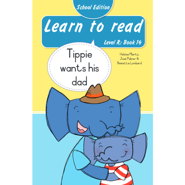 Learn to read (Level R) 14: Tippie wants his dad (School Edition)