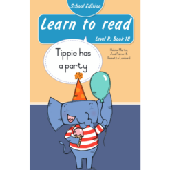 Learn to read (Level R) 18: Tippie has a party (School Edition)