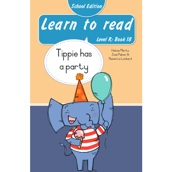 Learn to read (Level R) 18: Tippie has a party (School Edition)