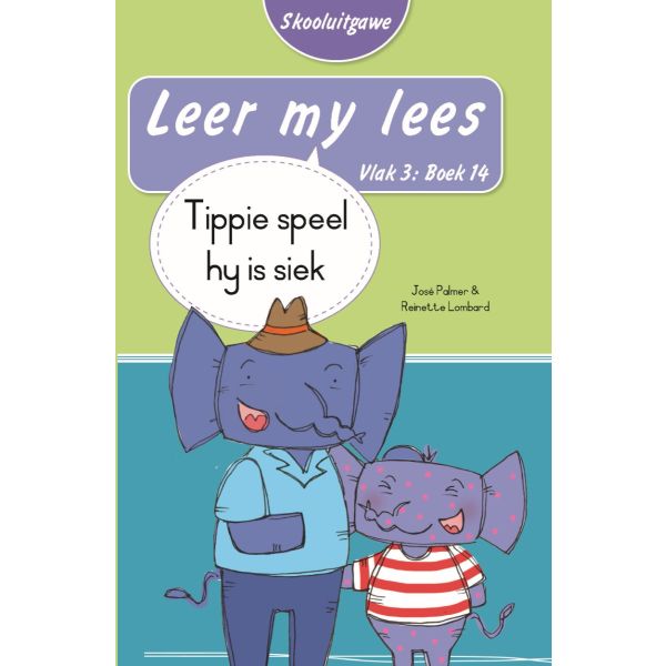 Leer my lees (Vlak4)14: Tippie maak musiek (Skooluitgawe)