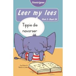Leer my lees (Vlak3)20: Tippie die navorser (Skooluitgawe)