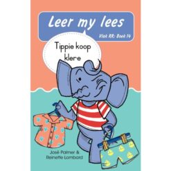 Leer my lees (Vlak RR) 14: Tippie koop klere (Skooluitgawe)
