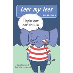 Leer my lees (Vlak RR) 4: Tippie leer oor sintuie (Skooluitgawe)