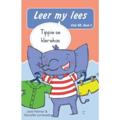 Leer my lees (Vlak RR) 5: Tippie se klerekas (Skooluitgawe)