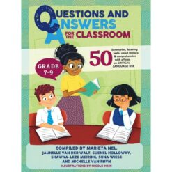 Questions and Answers for the Classroom Grade 7 - 9