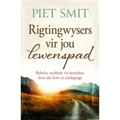 Rigtingwysers vir jou lewenspad