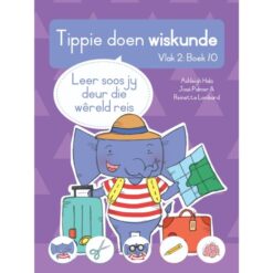 Tippie doen wiskunde, Vlak 2, Boek 10: Leer soos jy deur die wêreld reis