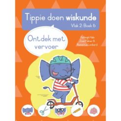 Tippie doen wiskunde, Vlak 2, Boek 6: Ontdek met vervoer