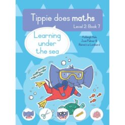 Tippie does maths, Level 2, Book 7: Learning under the sea