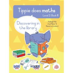 Tippie does maths, Level 2, Book 8: Discovering in the library