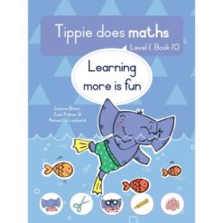 Tippie Does Maths, Level 1, Book 10: Learning more is fun