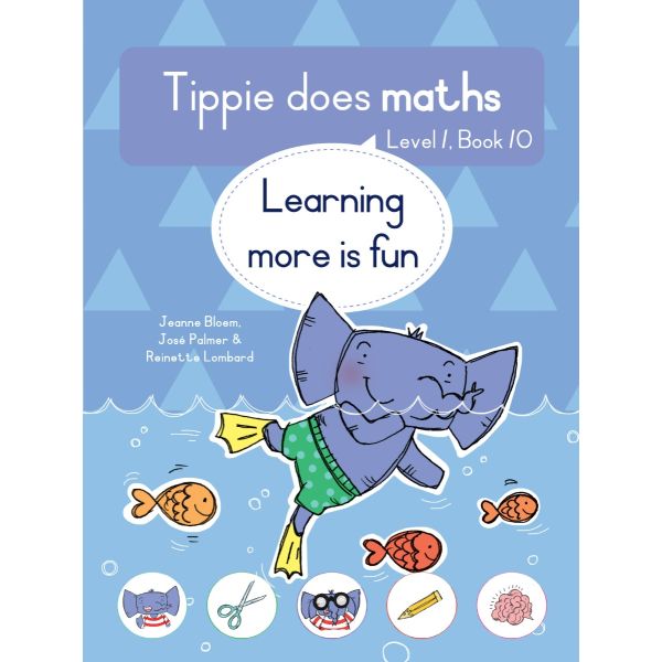 Tippie Does Maths, Level 1, Book 10: Learning more is fun