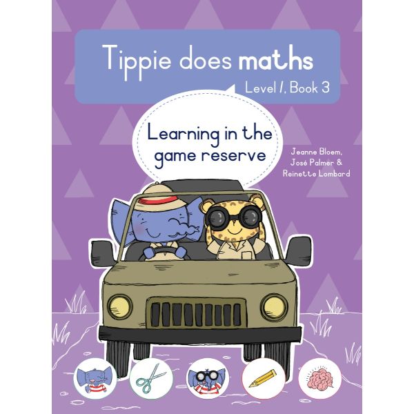 Tippie Does Maths, Level 1, Book 3: Learning in the game reserve