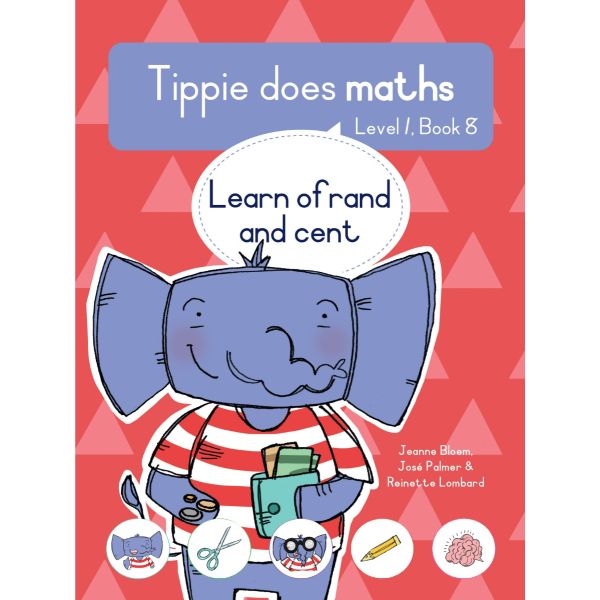 Tippie Does Maths, Level 1, Book 8: Learning of rand and cent