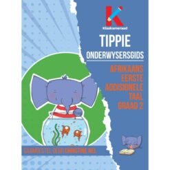 Graad 2 Afrikaans Eerste Addisionele Taal: Onderwysersgids (Skooluitgawe)