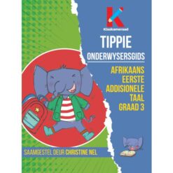 Graad 3 Afrikaans Eerste Addisionele Taal: Onderwysersgids (Skooluitgawe)