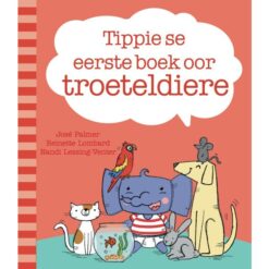 Tippie se eerste boek van troeteldiere