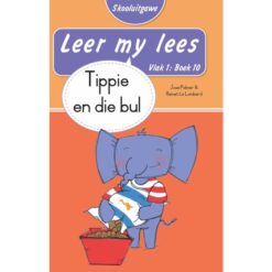 Leer my lees (Vlak1)10: Tippie en die bul (Skooluitgawe)