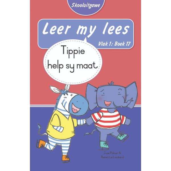 Leer my lees (Vlak1)17: Tippie help sy maat (Skooluitgawe)