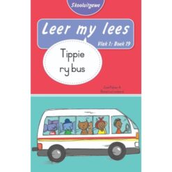 Leer my lees (Vlak1)19: Tippie ry bus (Skooluitgawe)