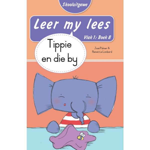 Leer my lees (Vlak1) 9: Tippie en die vis (Skooluitgawe)