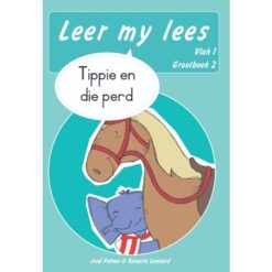 Leer my lees (Vlak 1 GB 2): Tippie en die perd (Skooluitgawe)
