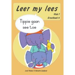 Leer my lees (Vlak 1 GB 4): Tippie gaan see toe (Skooluitgawe)