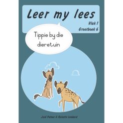 Leer my lees (Vlak 1 GB 6): Tippie by die dieretuin (Skooluitgawe)