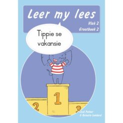 Leer my lees (Vlak 2 GB 2): Tippie se vakansie (Skooluitgawe)