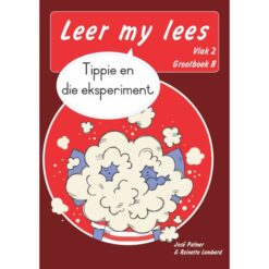 Leer my lees (Vlak 2 GB 8): Tippie en die eksperiment (Skooluitgawe)