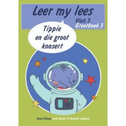 Leer my lees (Vlak 3 GB 3): Tippie en die groot konsert (Skooluitgawe)