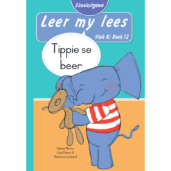 Leer my lees (Vlak R) 12: Tippie se beer (Skooluitgawe)