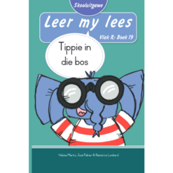 Leer my lees (Vlak R) 19: Tippie in die bos (Skooluitgawe)