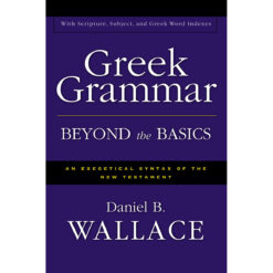 Greek Grammer Beyond The Basics (Hardcover)