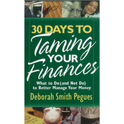 30 Days To Taming Your Finances (Mass Market Paperback)