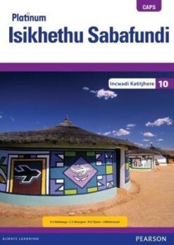 Platinum Isikhethu Sabafundi Igreyidi 10 Learner's Book